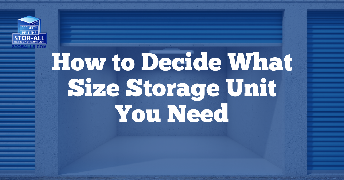 How to Decide What Size Storage Unit You Need